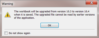Mensagem de aviso: a pasta de trabalho será atualizada da versão 10.3 para a versão 10.4 quando for salva. O arquivo atualizado não pode ser lido por versões anteriores do aplicativo.